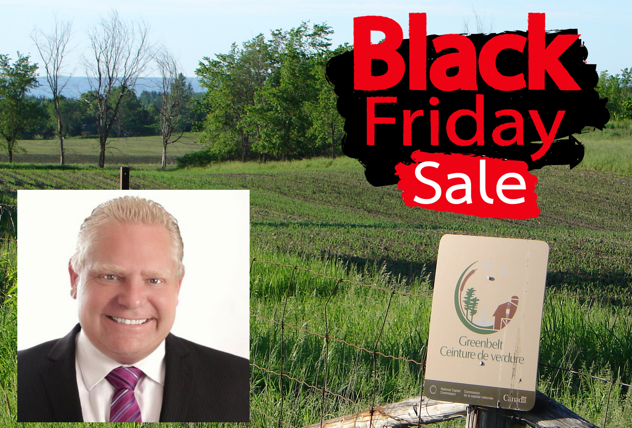 Doug Ford extends Black Friday Sale on greenbelt land